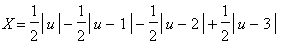 X = 1/2*abs(u)-1/2*abs(u-1)-1/2*abs(u-2)+1/2*abs(u-3)