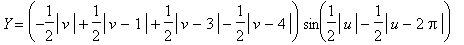 Y = (-1/2*abs(v)+1/2*abs(v-1)+1/2*abs(v-3)-1/2*abs(v-4))*sin(1/2*abs(u)-1/2*abs(u-2*Pi))