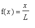 f(x) = x/L