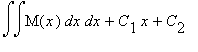 int(int(M(x),x),x)+C[1]*x+C[2]