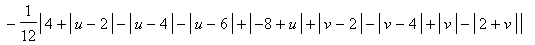 y = 1/3*abs(v)-1/3*abs(v-2)-1/6*abs(u)+1/6*abs(u-2)+1/6*abs(u-4)-1/6*abs(u-6)+5/3+1/12*abs(abs(u-2)-abs(u-4)-abs(u-6)+abs(-8+u)+abs(v-2)-abs(v-4)+abs(v)-abs(2+v))-1/12*abs(4+abs(u-2)-abs(u-4)-abs(u-6)+...