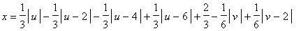 x = 1/3*abs(u)-1/3*abs(u-2)-1/3*abs(u-4)+1/3*abs(u-6)+2/3-1/6*abs(v)+1/6*abs(v-2)+1/12*abs(abs(u-2)-abs(u-4)-abs(u-6)+abs(-8+u)+abs(v-2)-abs(v-4)+abs(v)-abs(2+v))-1/12*abs(4+abs(u-2)-abs(u-4)-abs(u-6)+...